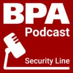 BPA PODCAST SECURITY LINE SERIE